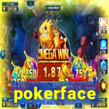 pokerface