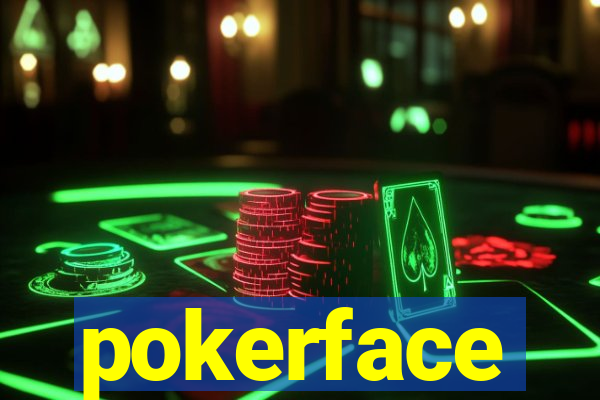 pokerface