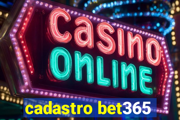 cadastro bet365