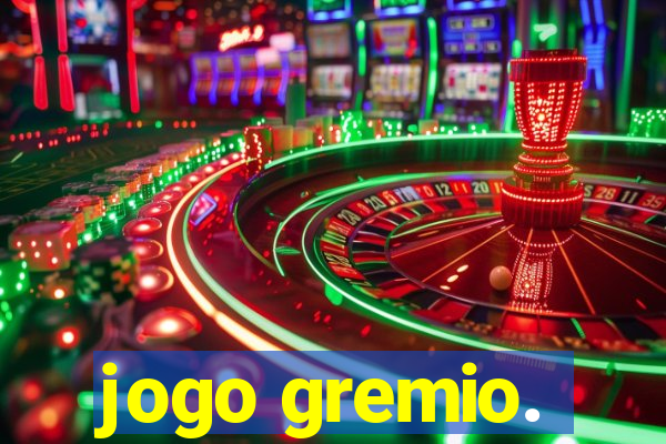 jogo gremio.