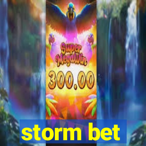 storm bet