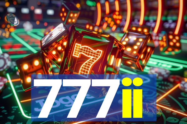 777ii