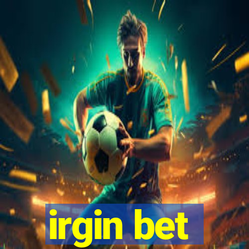 irgin bet