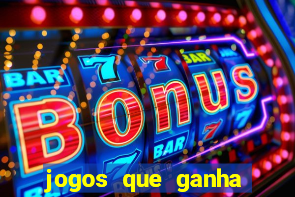 jogos que ganha dinheiro gratuito