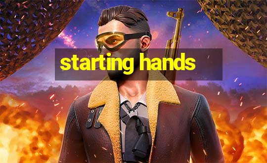 starting hands