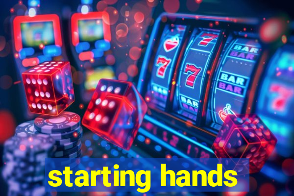 starting hands