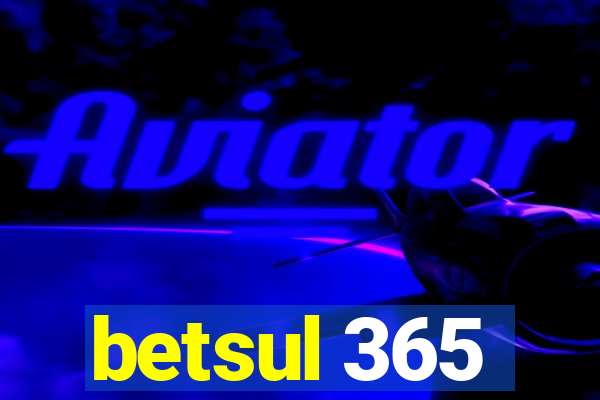 betsul 365