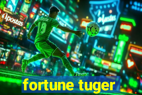 fortune tuger