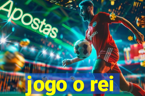 jogo o rei