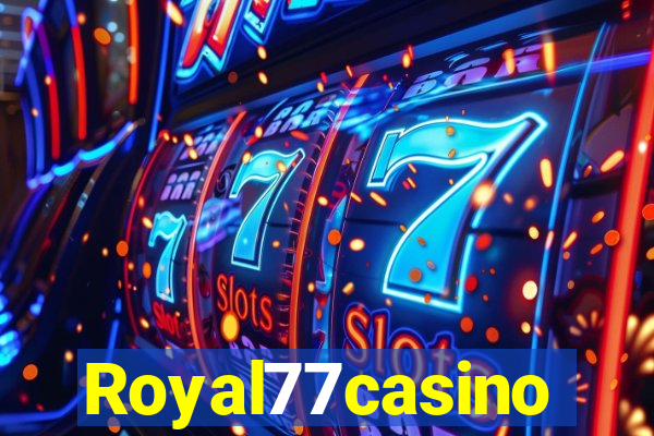 Royal77casino