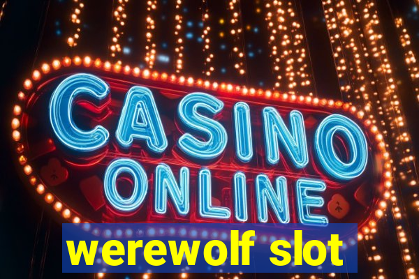 werewolf slot