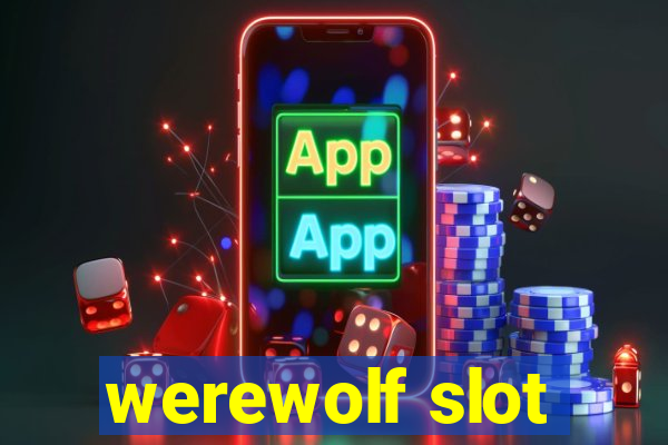 werewolf slot