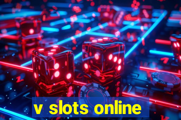 v slots online