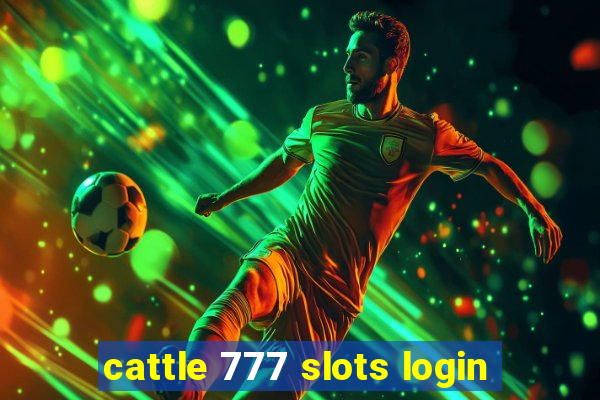 cattle 777 slots login