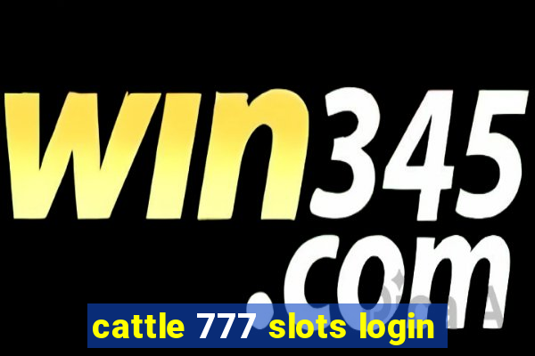 cattle 777 slots login