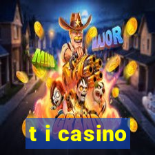 t i casino