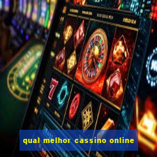 qual melhor cassino online