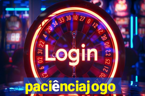 paciênciajogo