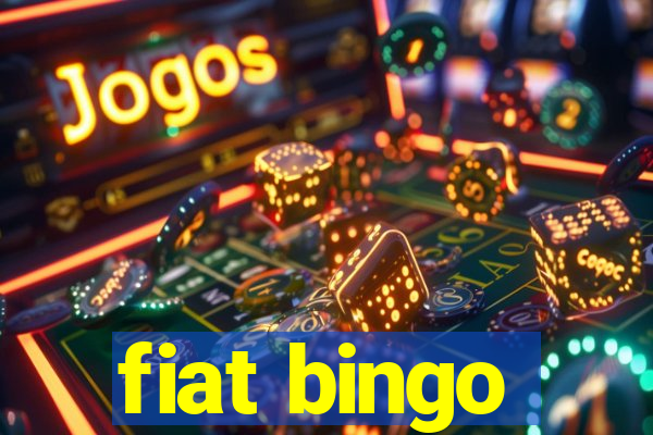 fiat bingo