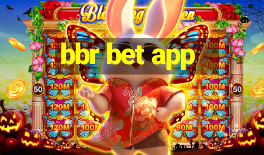 bbr bet app