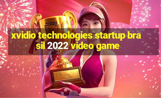 xvidio technologies startup brasil 2022 video game