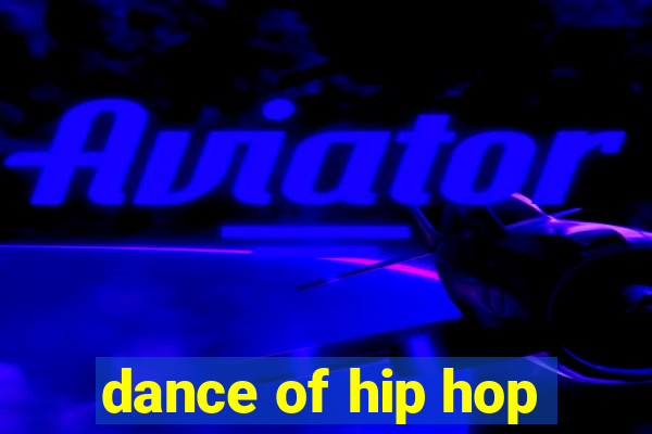 dance of hip hop