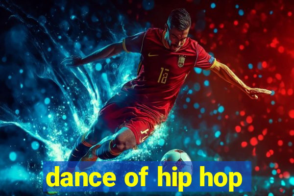 dance of hip hop