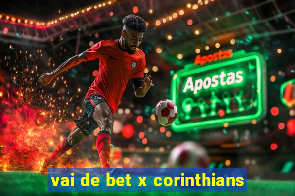 vai de bet x corinthians