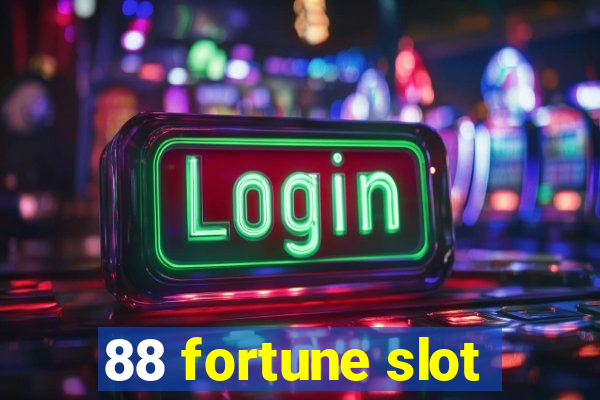 88 fortune slot