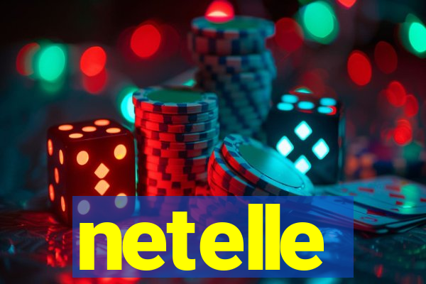 netelle