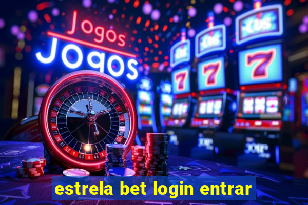 estrela bet login entrar