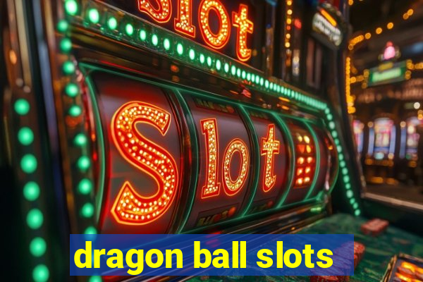 dragon ball slots