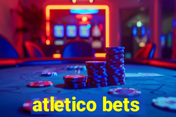 atletico bets