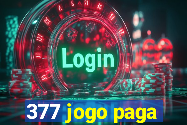 377 jogo paga