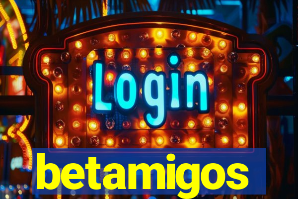 betamigos