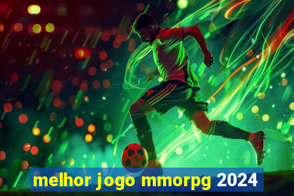 melhor jogo mmorpg 2024