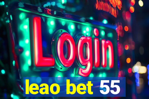 leao bet 55