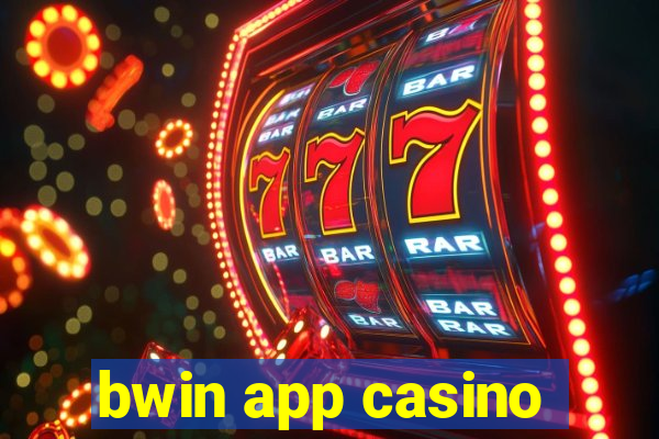 bwin app casino