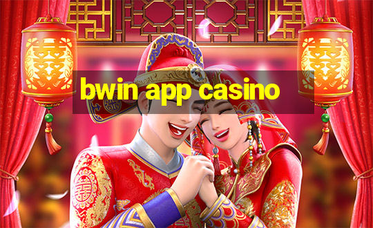 bwin app casino