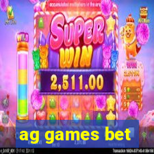 ag games bet