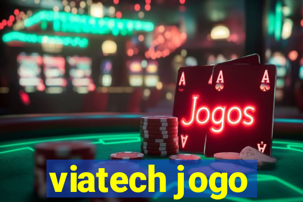 viatech jogo