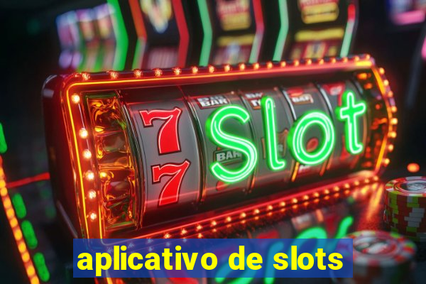 aplicativo de slots