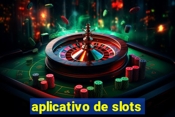 aplicativo de slots