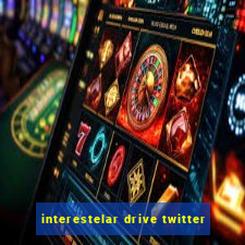 interestelar drive twitter