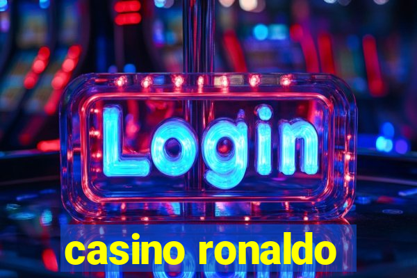 casino ronaldo