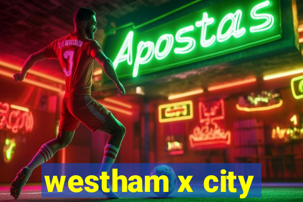 westham x city