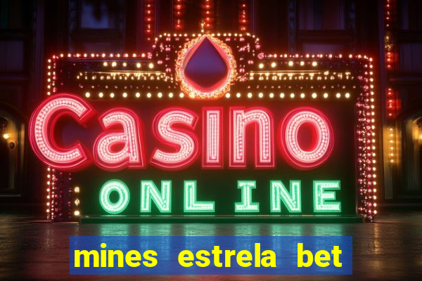 mines estrela bet telegram gratis