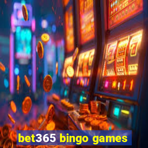 bet365 bingo games