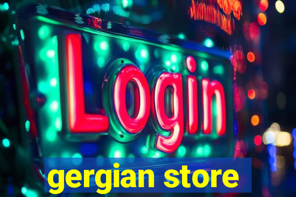 gergian store