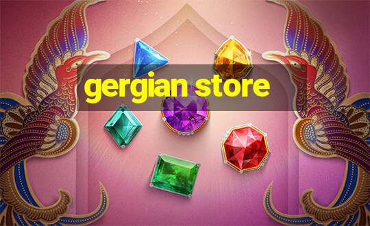 gergian store